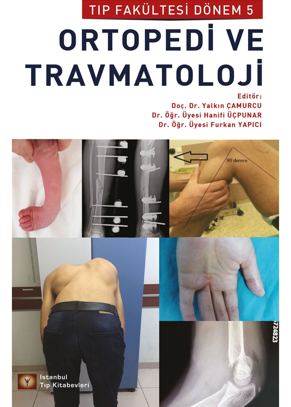 Tıp Fakültesi Dönem 5 Kitabı: Ortopedi ve Travmatoloji