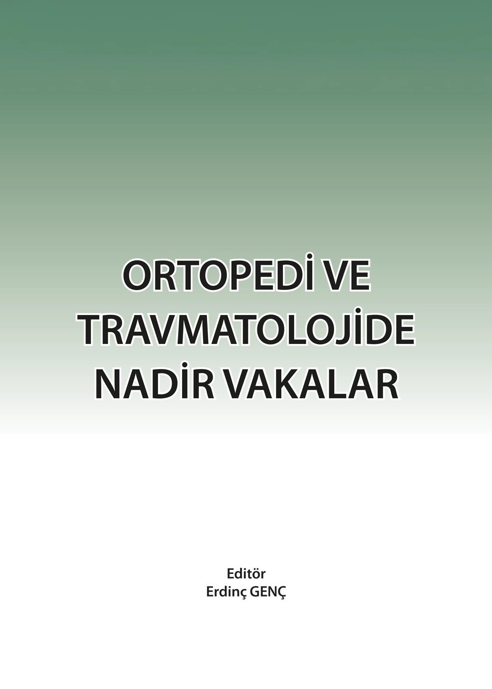 Ortopedi ve Travmatolojide Nadir Vakalar
